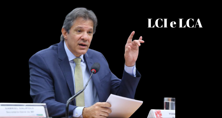 Governo propõe cobrar 5% de IR sobre LCI e LCA